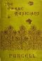 [Gutenberg 50972] • The Great Musicians: Purcell